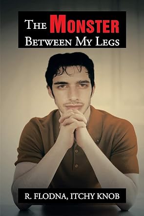 The Monster Between My Legs