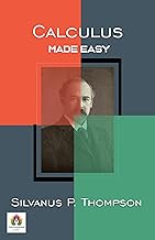 Calculus Made Easy: Your Guide to Mastering Mathematical Concepts