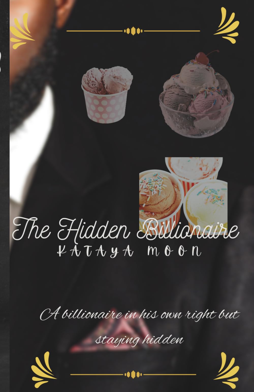 The Hidden Billionaire (A Billionaire Love Series)