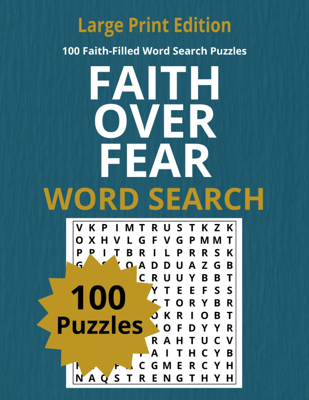 Faith Over Fear Word Search: Large Print Edition: 100 Faith-Filled Word Search Puzzles