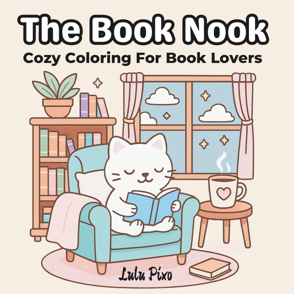 The Book Nook: Cozy Coloring for Book Lovers (Lily & Fred Colors)
