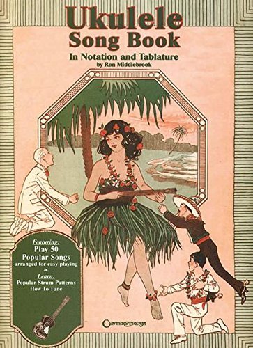 Ukulele Song Book: In Notation and Tablature by Ron Middlebrook (1999-07-01)      Sheet music – January 1, 1618