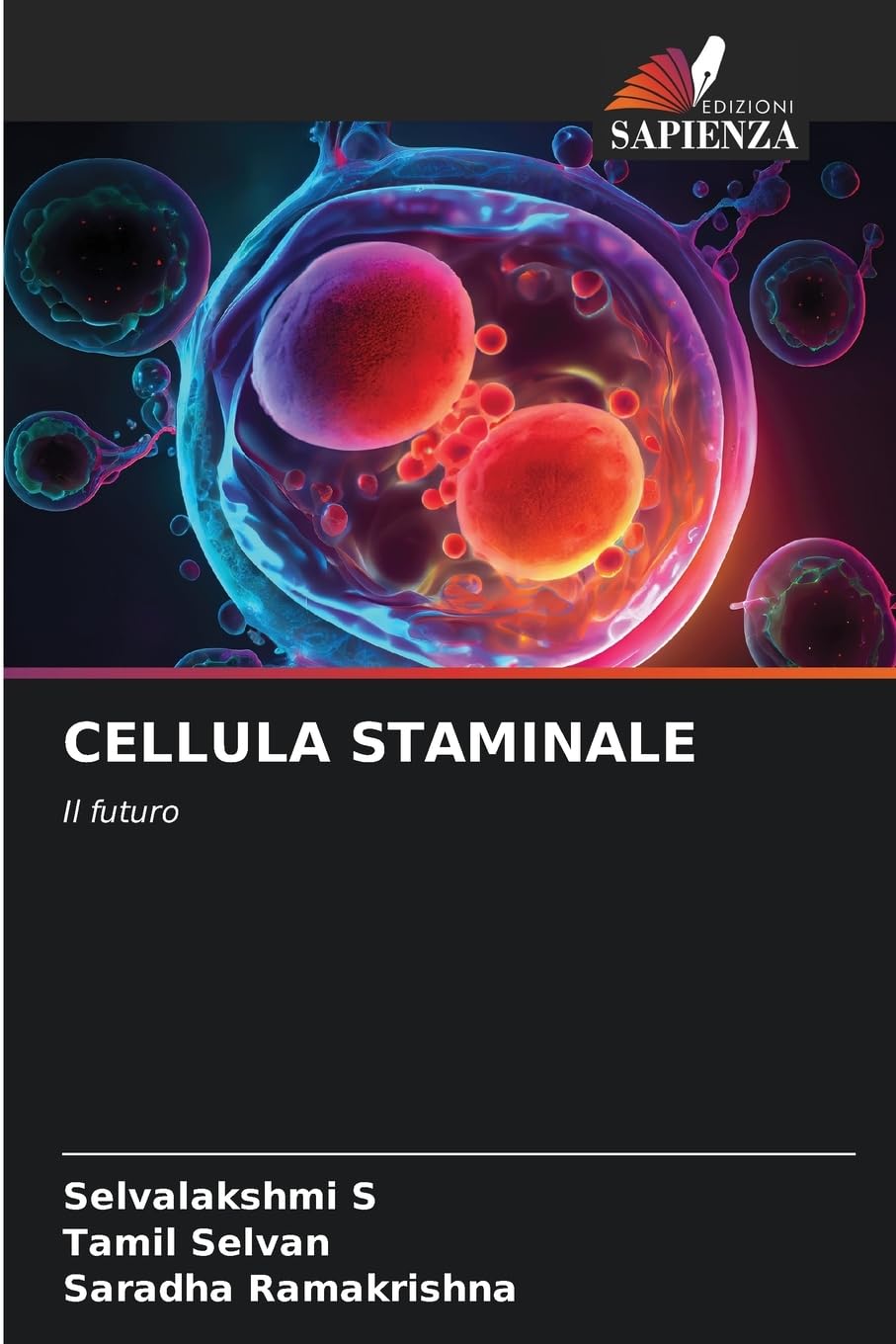 CELLULA STAMINALE: Il futuro