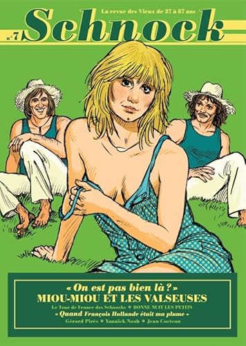 Schnock n°7 - Miou-Miou et Les Valseuses