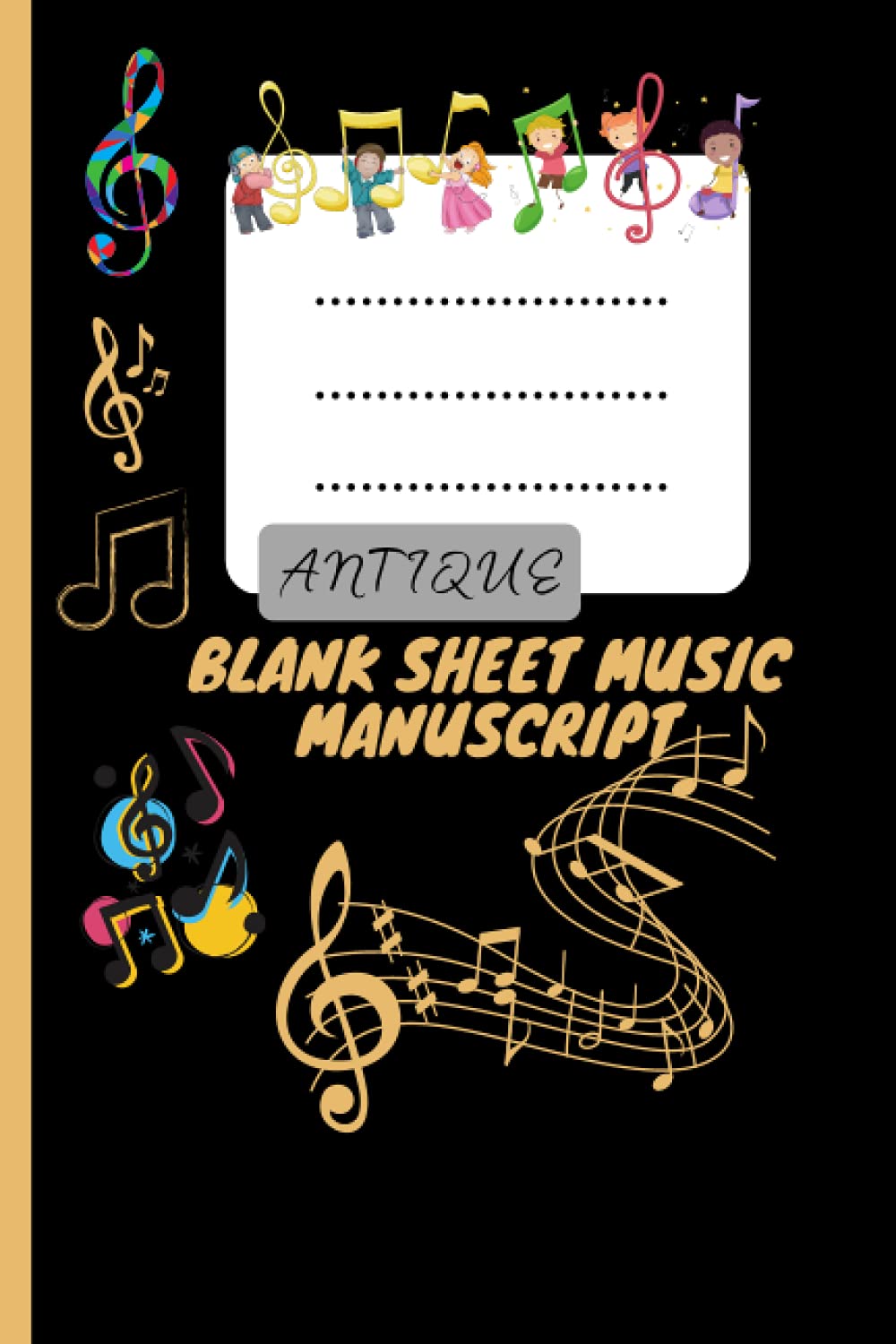 Blank Sheet Music: Music Manuscript Paper / Staff Paper / Musicians Notebook [ Book Bound (Perfect Binding) ] (Composition Books - Music Manuscript ... ... * 12 Stave * 120 pages * Large * Antique