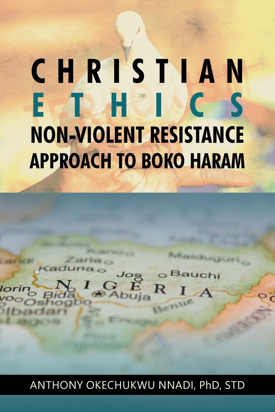Christian Ethics Non-violent Resistance Approach to Boko Haram