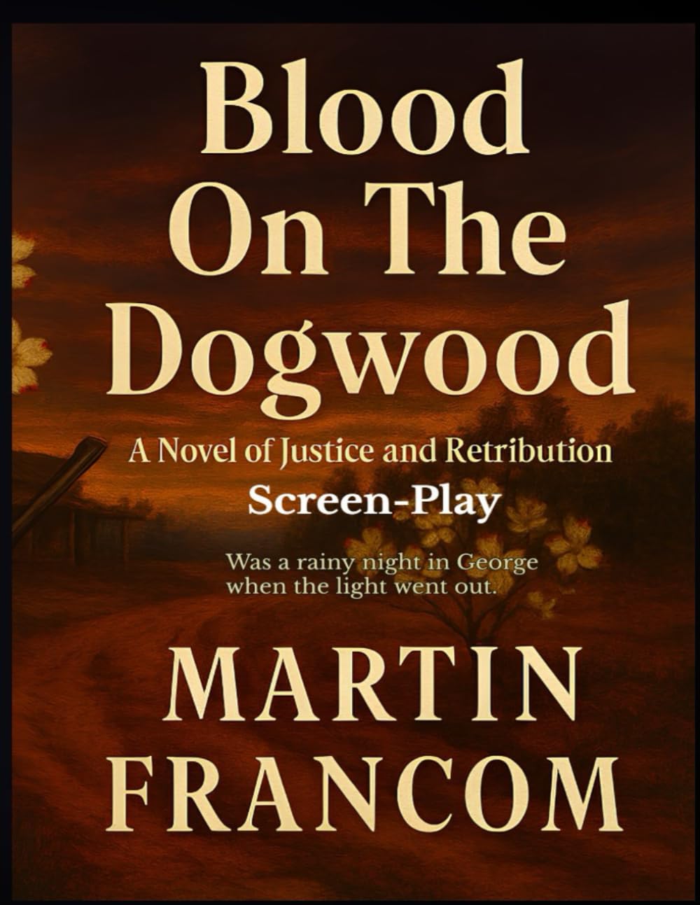 BLOOD ON THE DOGWOOD: ScreenPlay