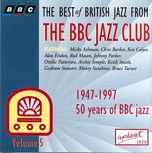 Vol. 5-Best Of British Jazz Bbc Jazz Club