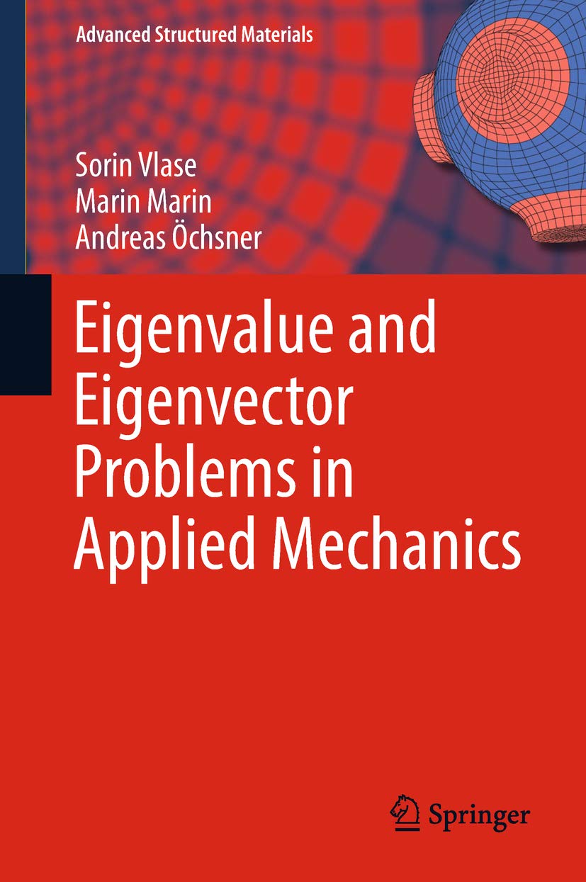 Eigenvalue and Eigenvector Problems in Applied Mechanics (Advanced Structured Materials Book 96)