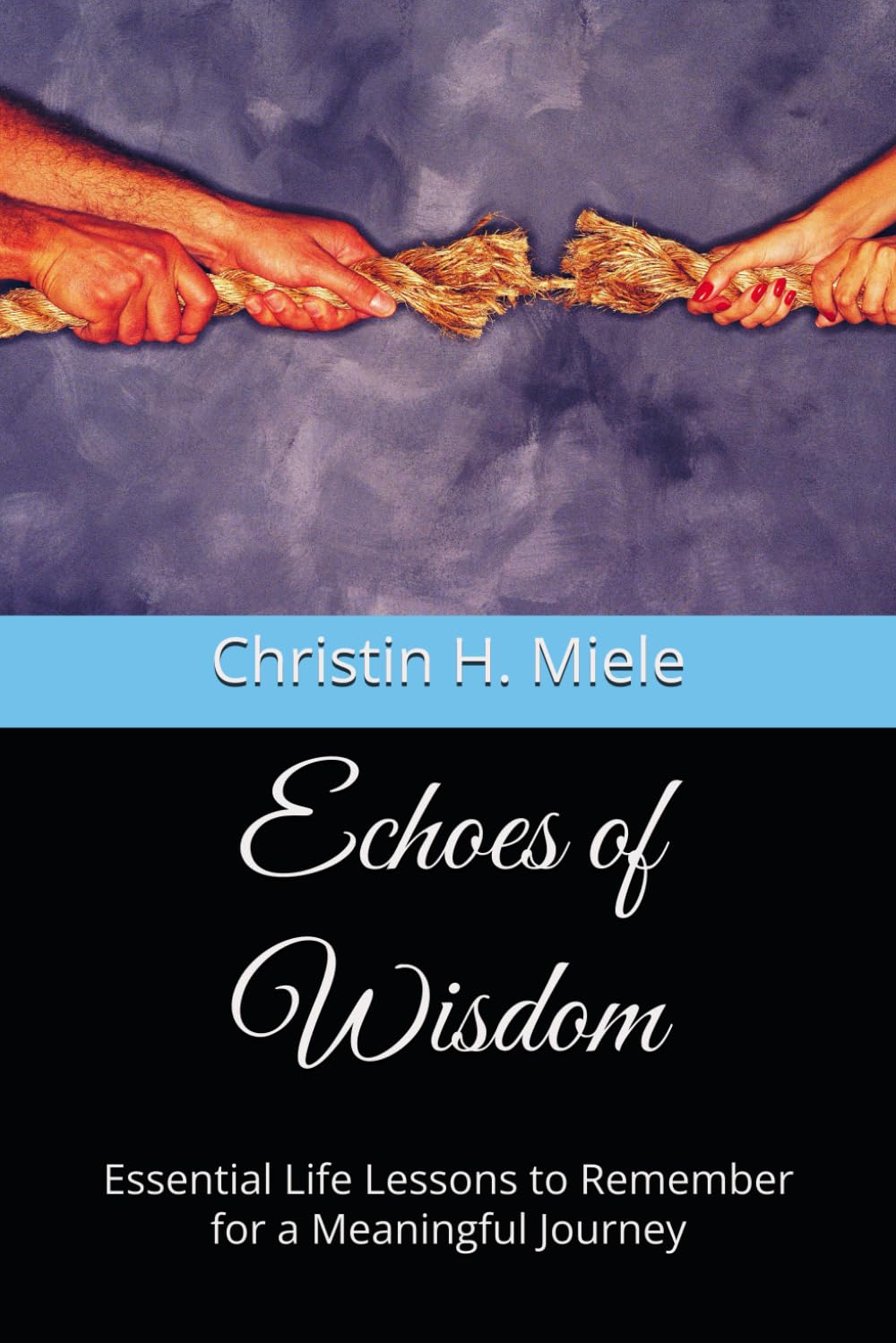 Echoes of Wisdom: Essential Life Lessons to Remember for a Meaningful Journey
