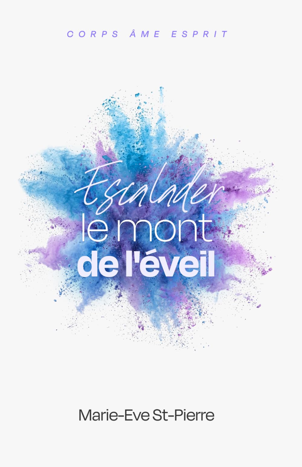 Escalader le mont de l'éveil