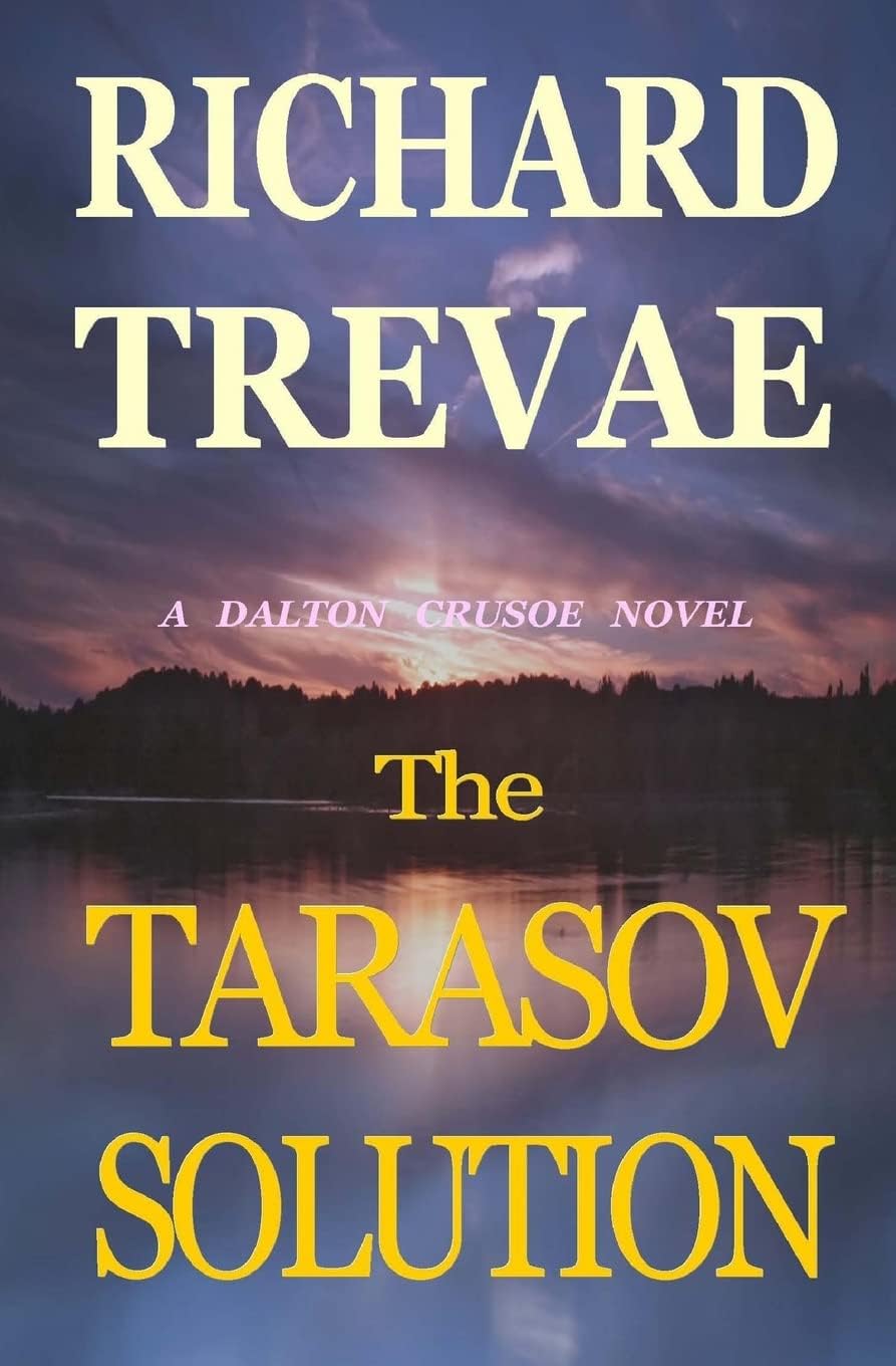 The Tarasov Solution: A Dalton Crusoe Novel