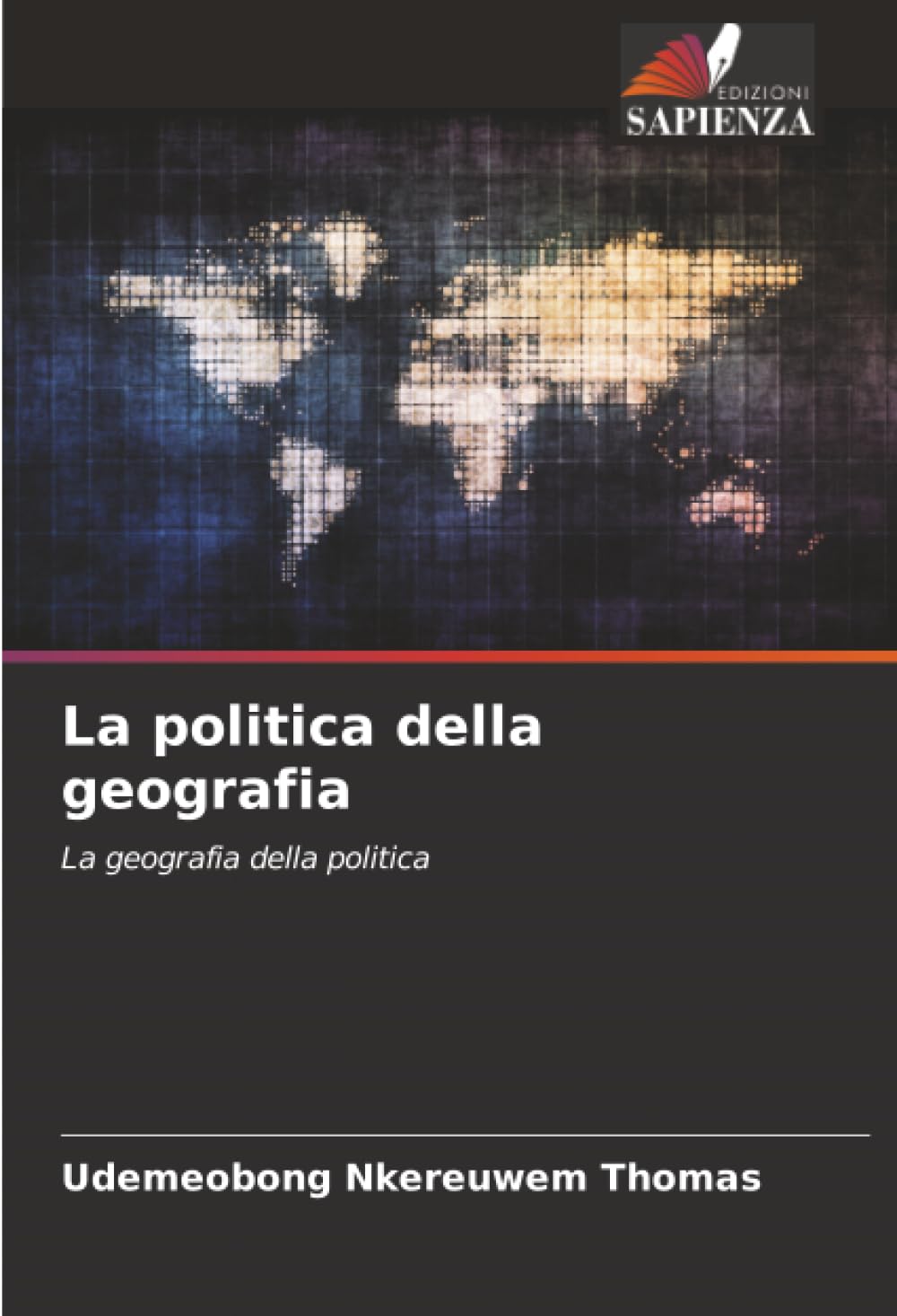 La politica della geografia: La geografia della politica