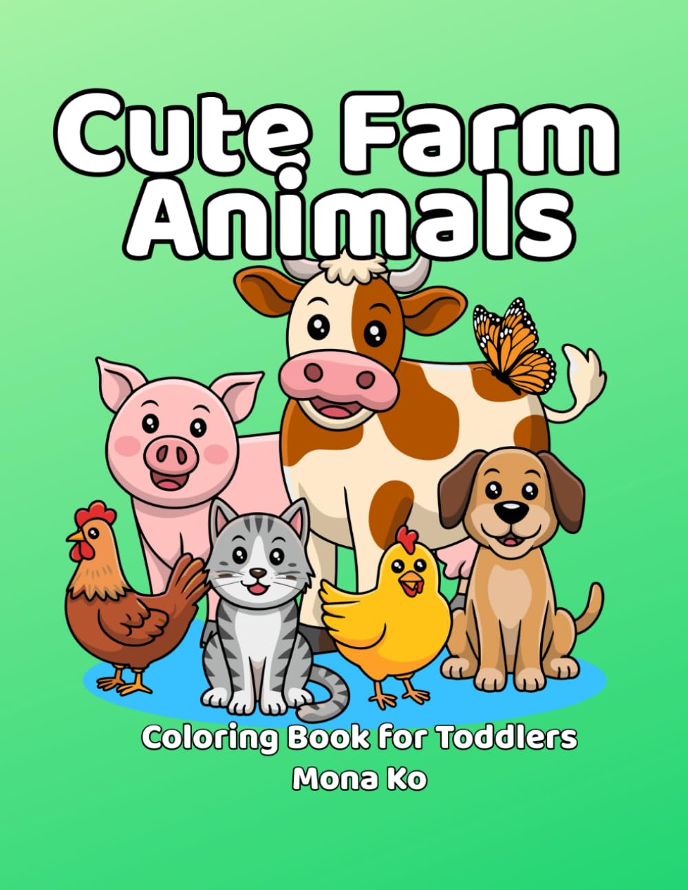Cute Farm Animals Coloring Book for Toddlers: Big and Simple Images for Ages 2–4