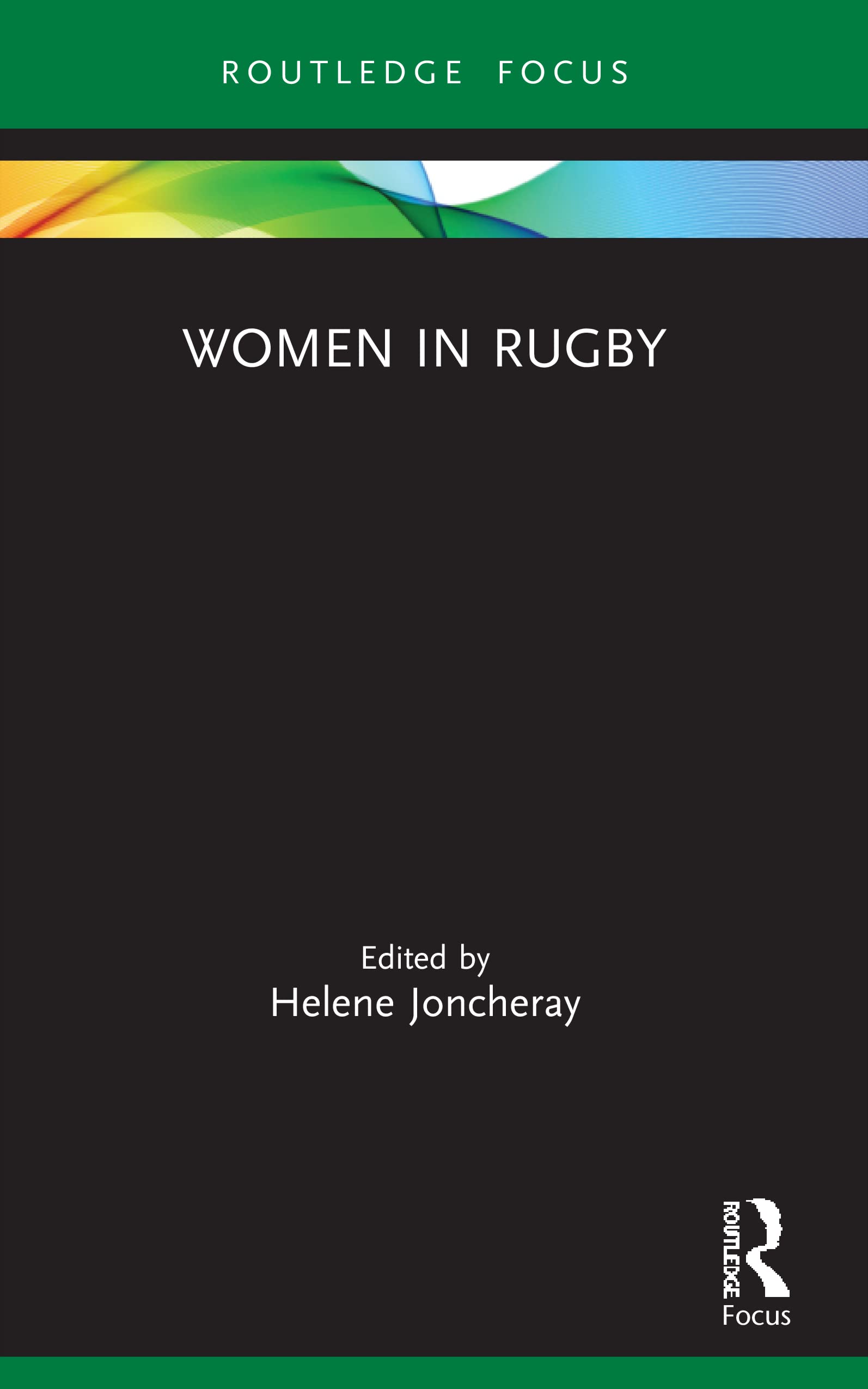 Women in Rugby (Women, Sport and Physical Activity)