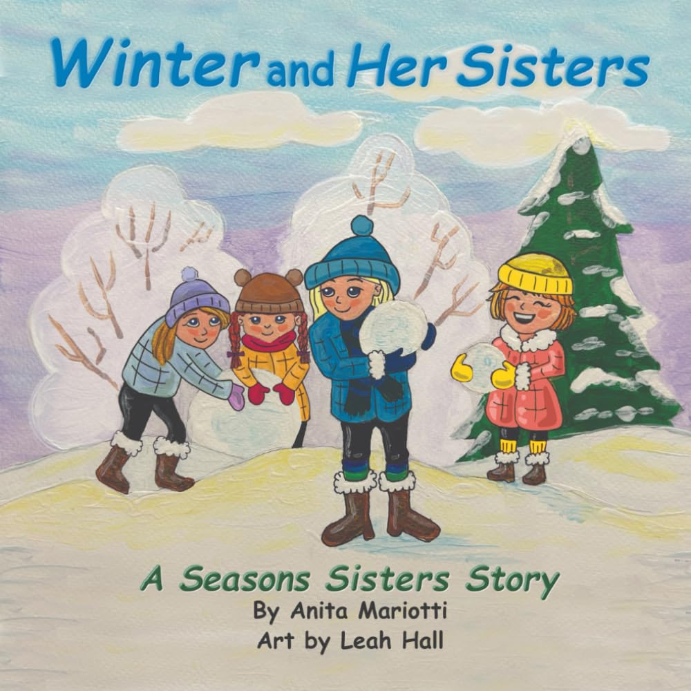 Winter and Her Sisters: A Seasons Sisters Story