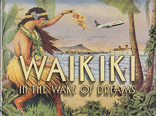 Waikiki: In The Wake Of Dreams