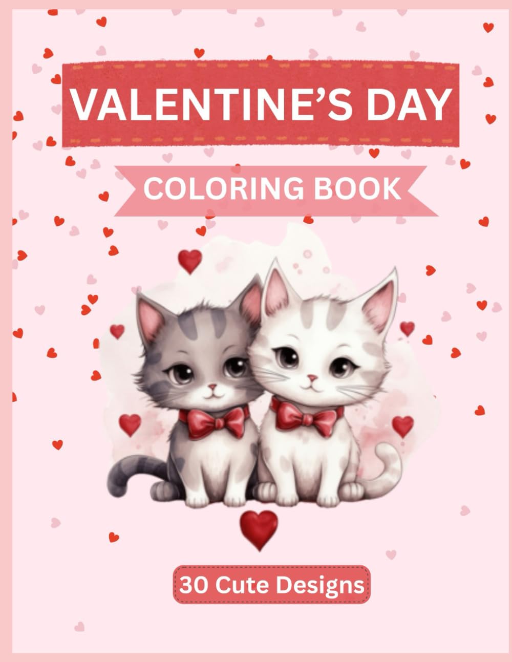 Valentine’s Day Coloring Book: Cute & Cozy Love Designs for Relaxation (Cozy Colors Studio Coloring Books)