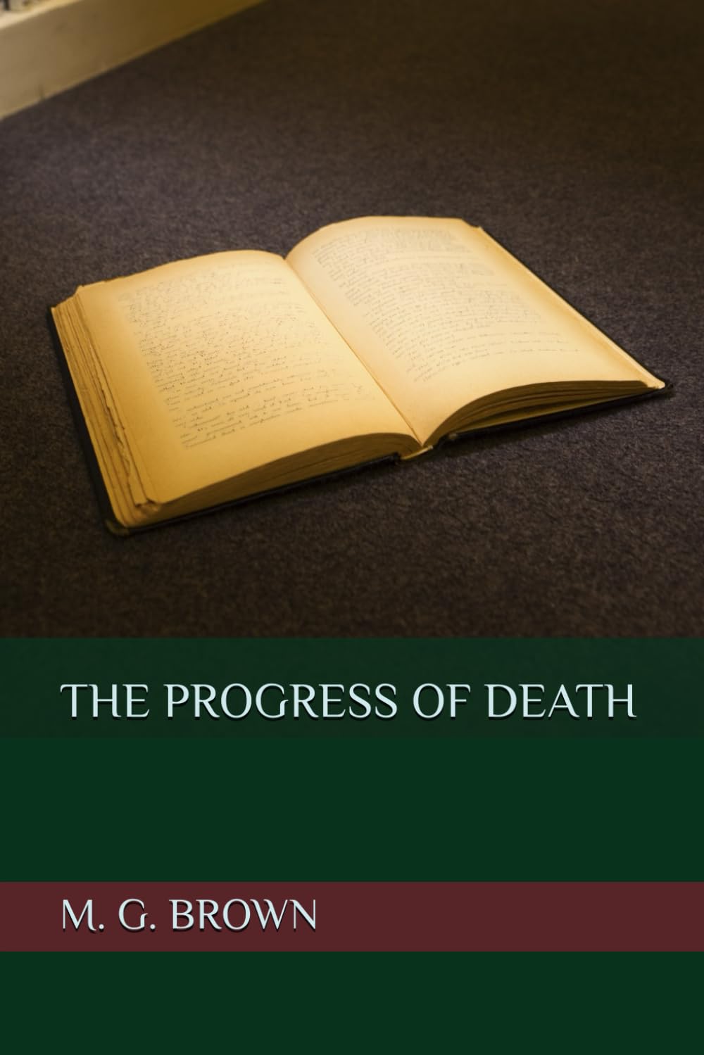 THE PROGRESS OF DEATH