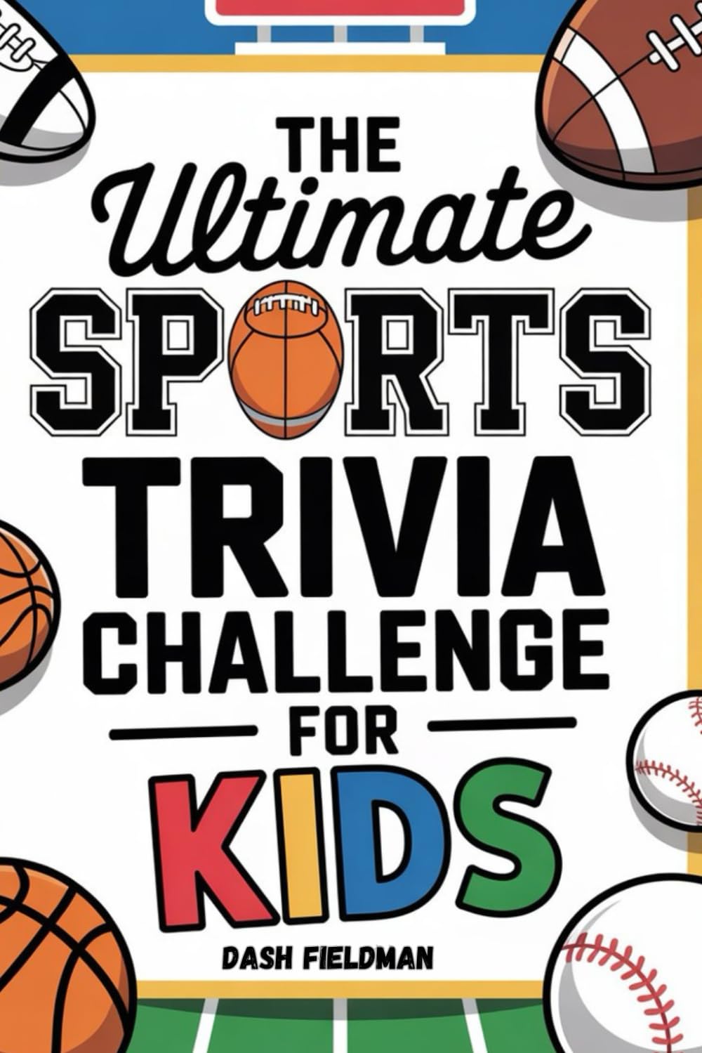 The Ultimate Sports Trivia Challenge for Kids