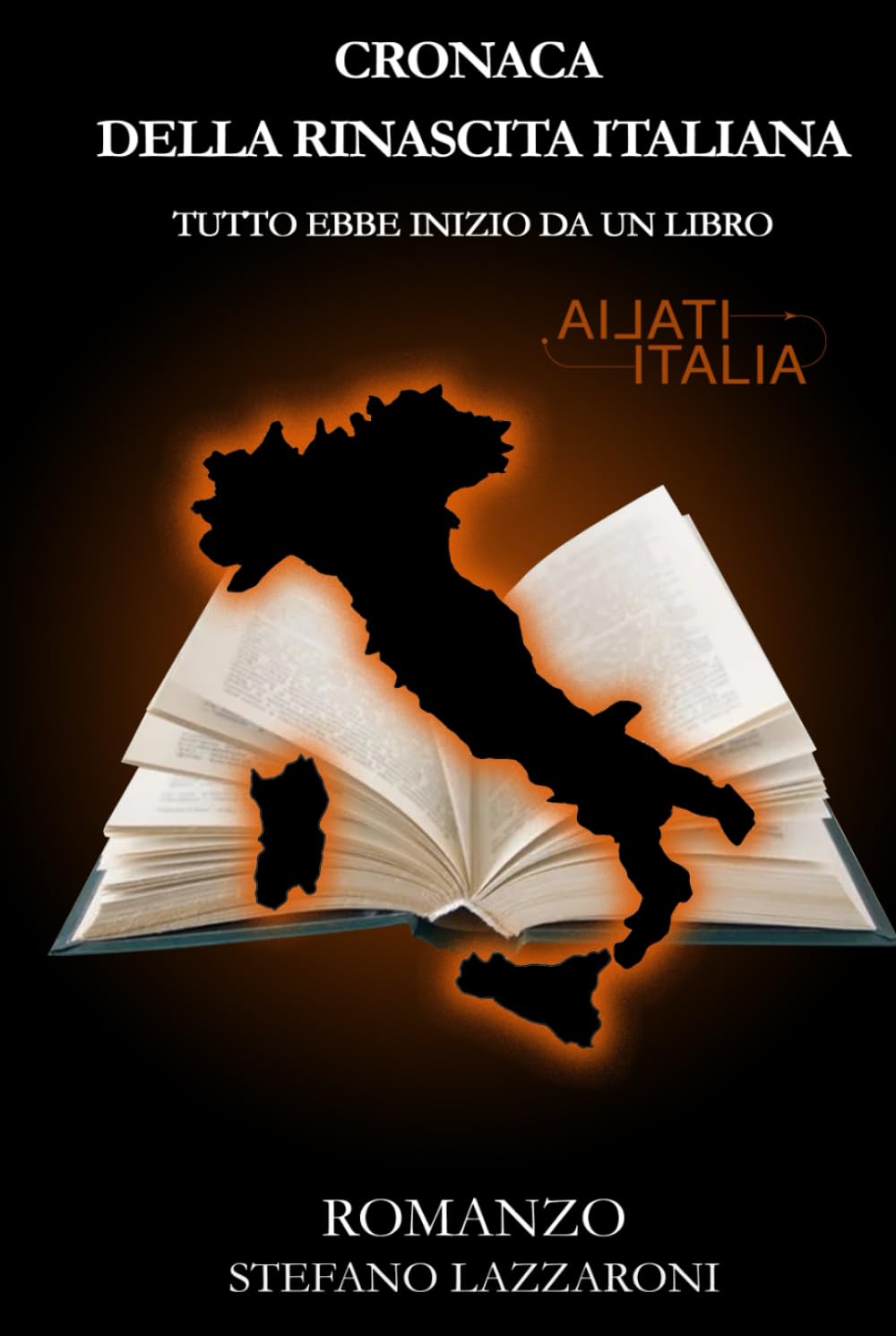 CRONACA DELLA RINASCITA ITALIANA: Tutto ebbe inizio da un libro