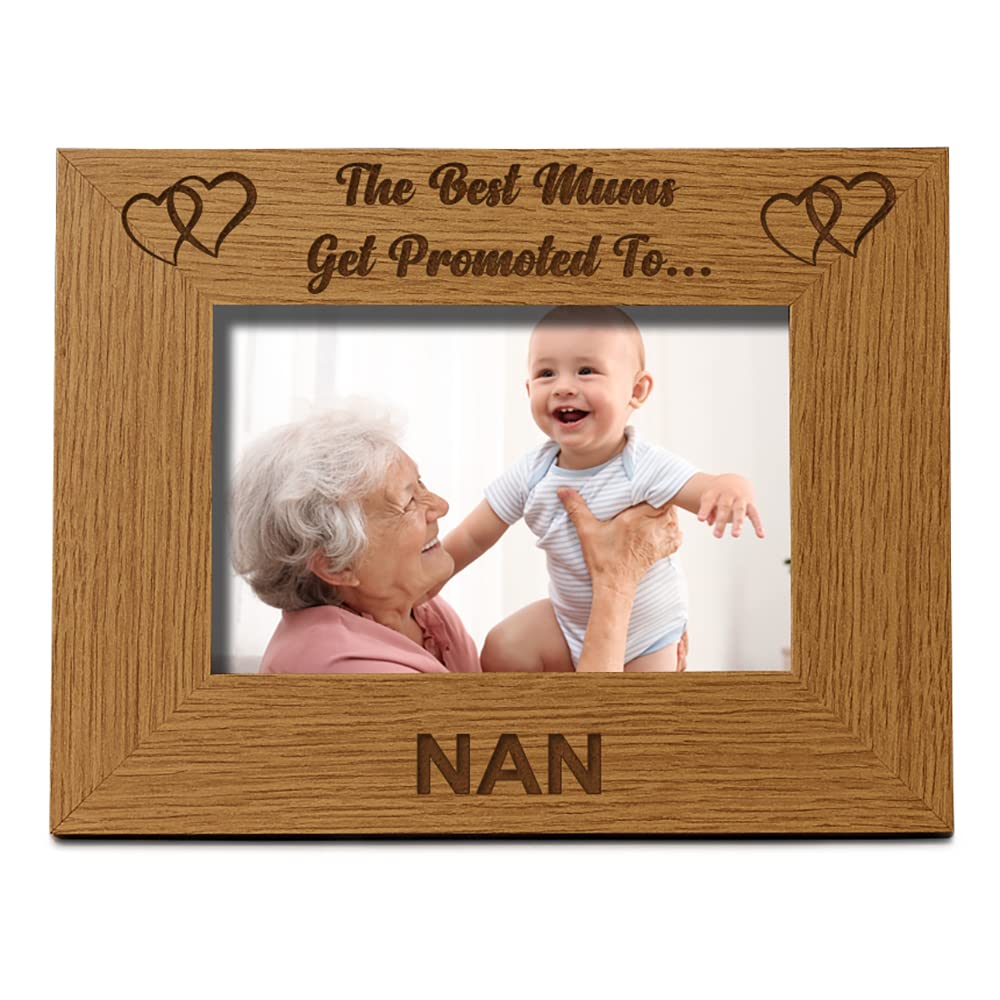 Best Mums Get Promoted To Nan Wooden Photo Frame Gift (4 x 6 Inch)