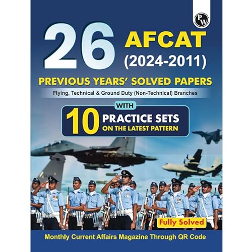 PW 26 AFCAT Previous Years' Solved Papers (2024 - 2011) For Flying, Technical &amp; Ground Duty (Non-Technical) Branches For 2024-25 Exam | Previous Year Questions | PYQs | Fully Solved