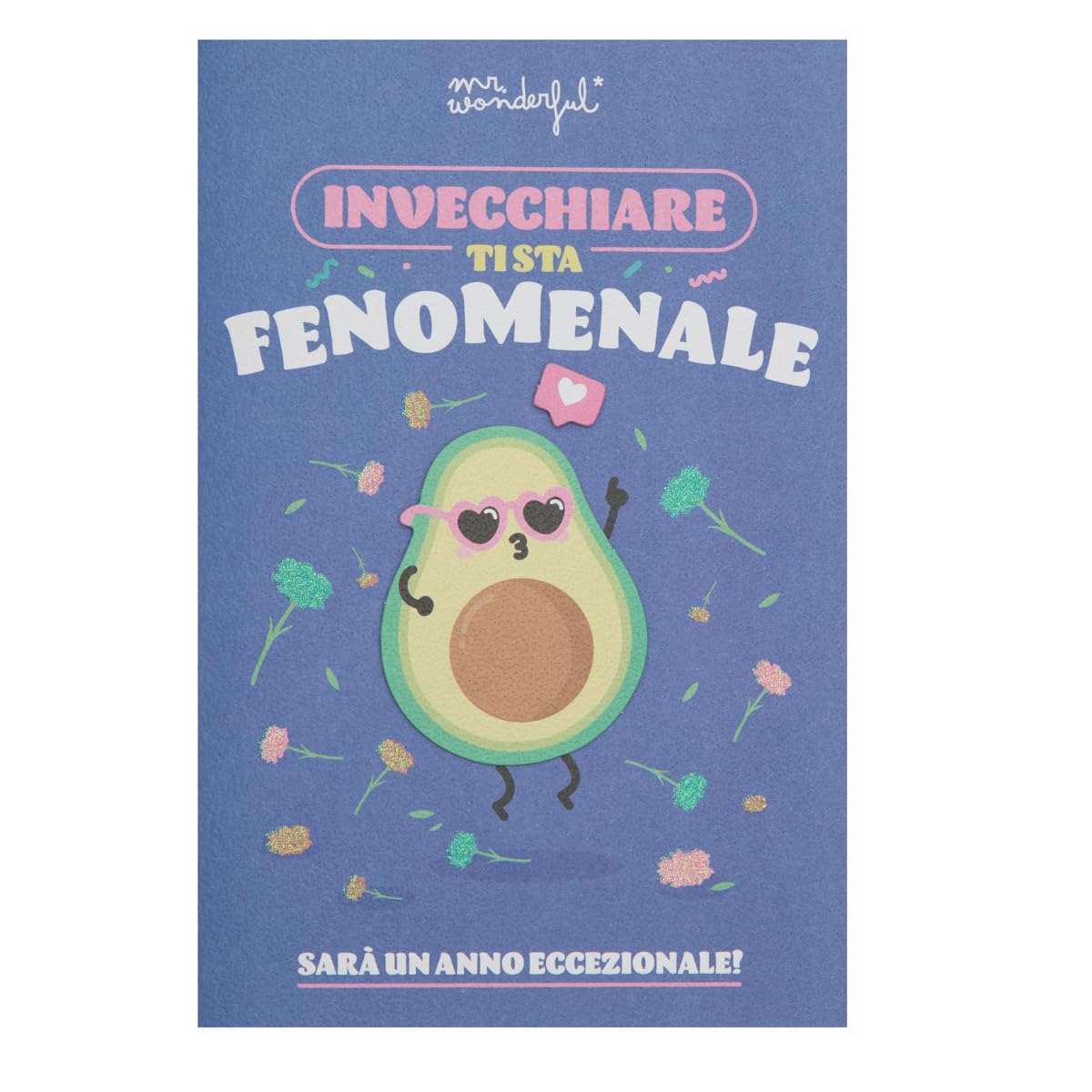 Mr. Wonderful - Card - Getting old is phenomenal to you. It will be a great year! - Birthday Card
