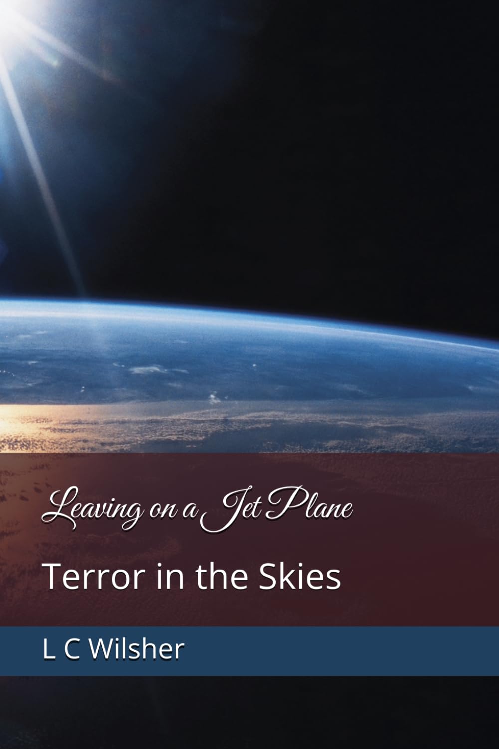 Leaving on a Jet Plane: Terror in the Skies