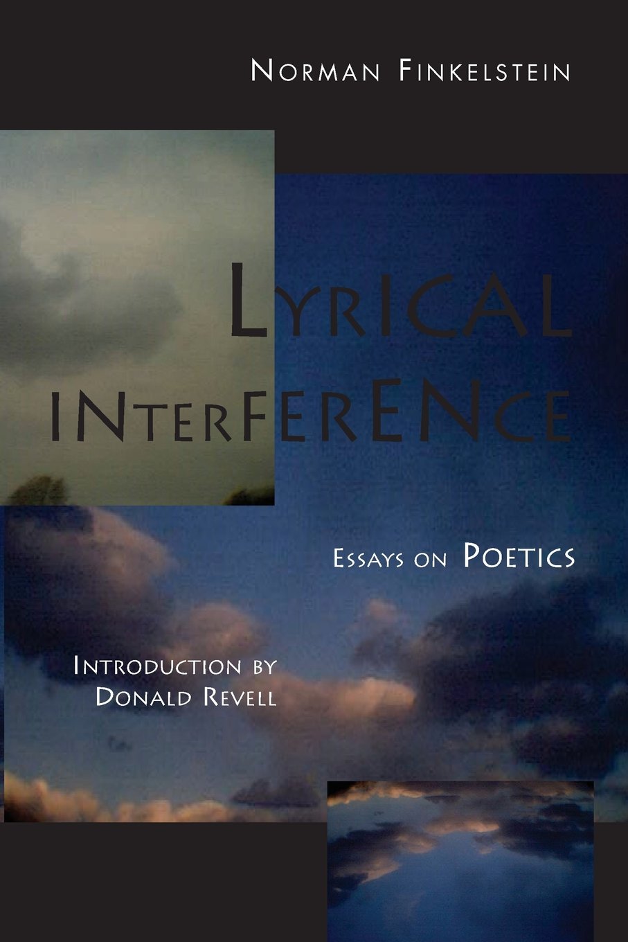 Lyrical Interference: Essays on Poetics