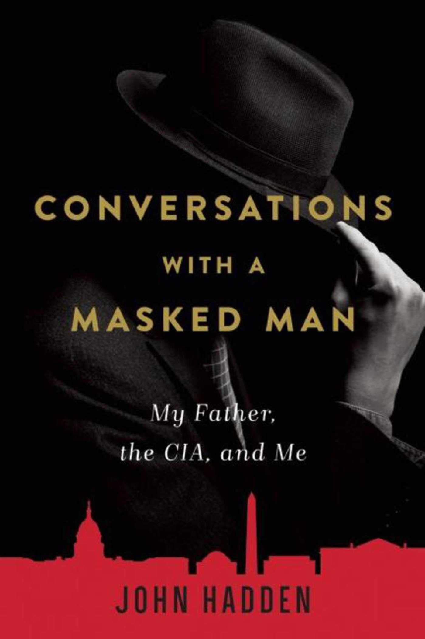 Buy Conversations With a Masked Man: My Father, the CIA, and Me — BookShops.in