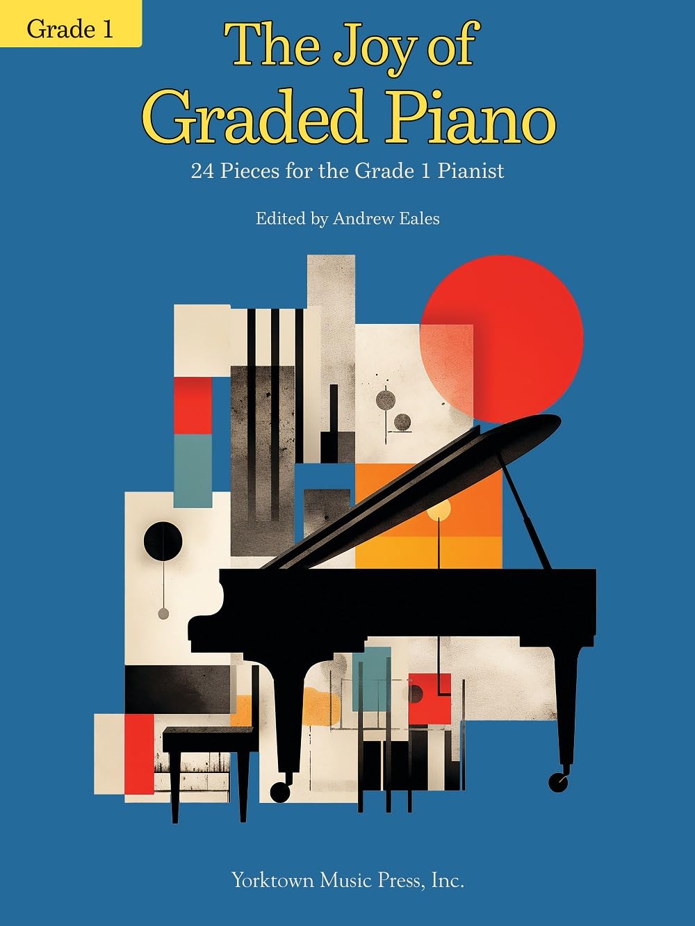 The Joy of Graded Piano - Grade 1 - 9781705162774