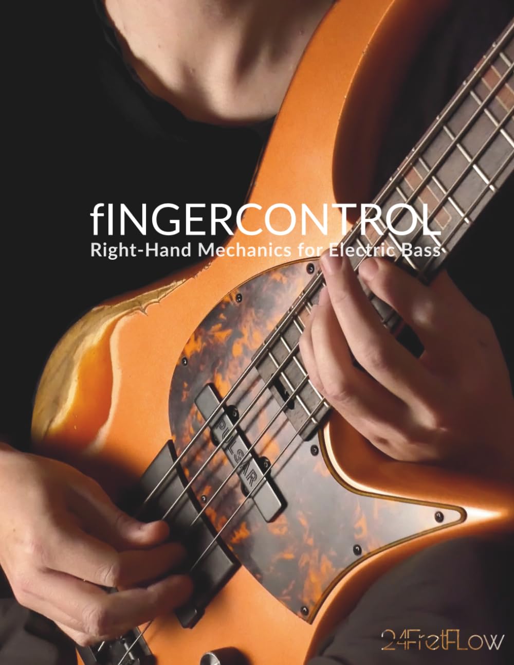 fINGERCONTROL: Right-Hand Mechanics for Electric Bass (24FretFLow BASS Mastery Series)