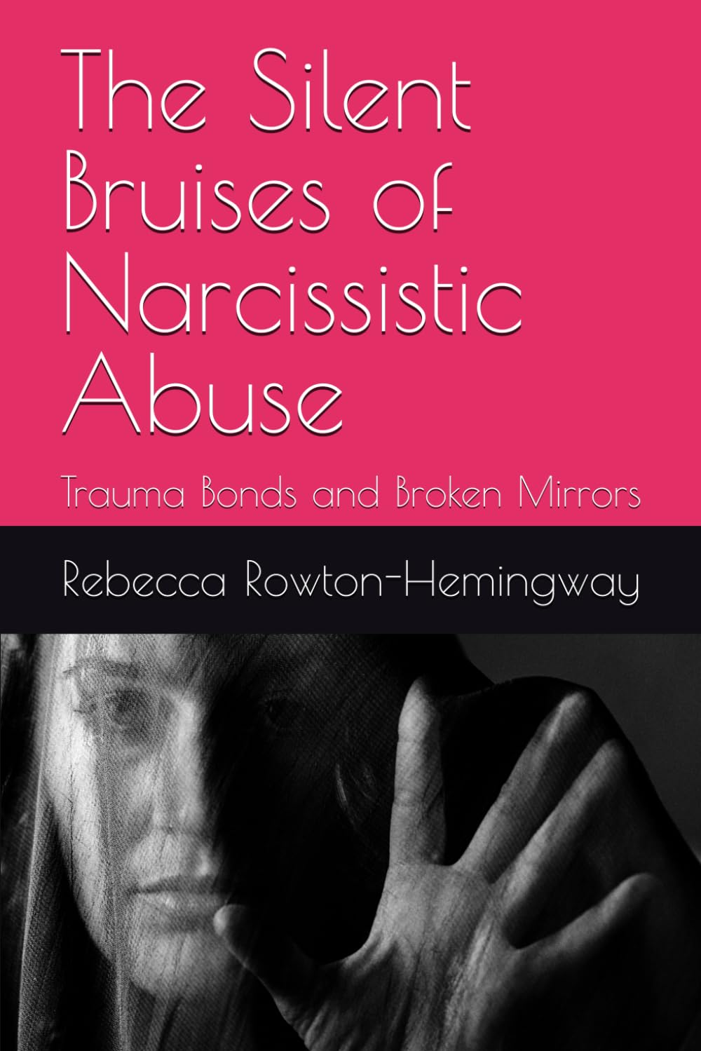 The Silent Bruises of Narcissistic Abuse: Trauma Bonds and Broken Mirrors