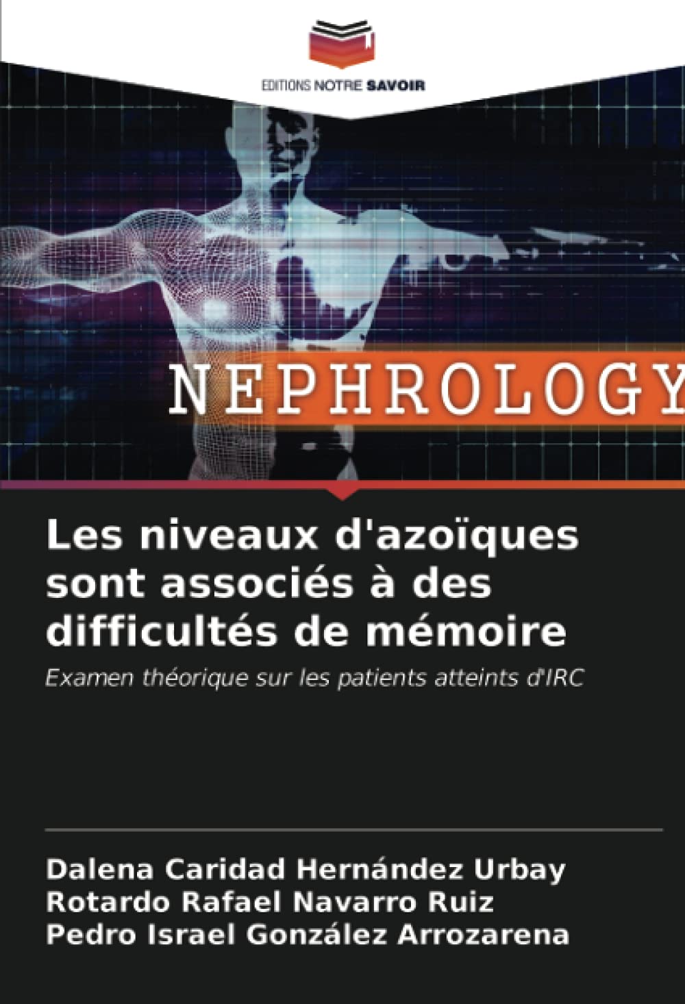 Les niveaux d'azoïques sont associés à des difficultés de mémoire: Examen théorique sur les patients atteints d'IRC