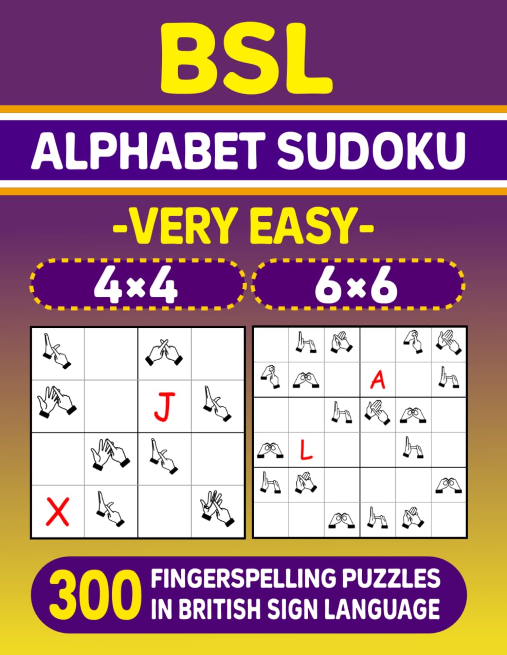BSL Alphabet Sudoku (Very Easy) – 300 Fingerspelling Puzzles in British Sign Language