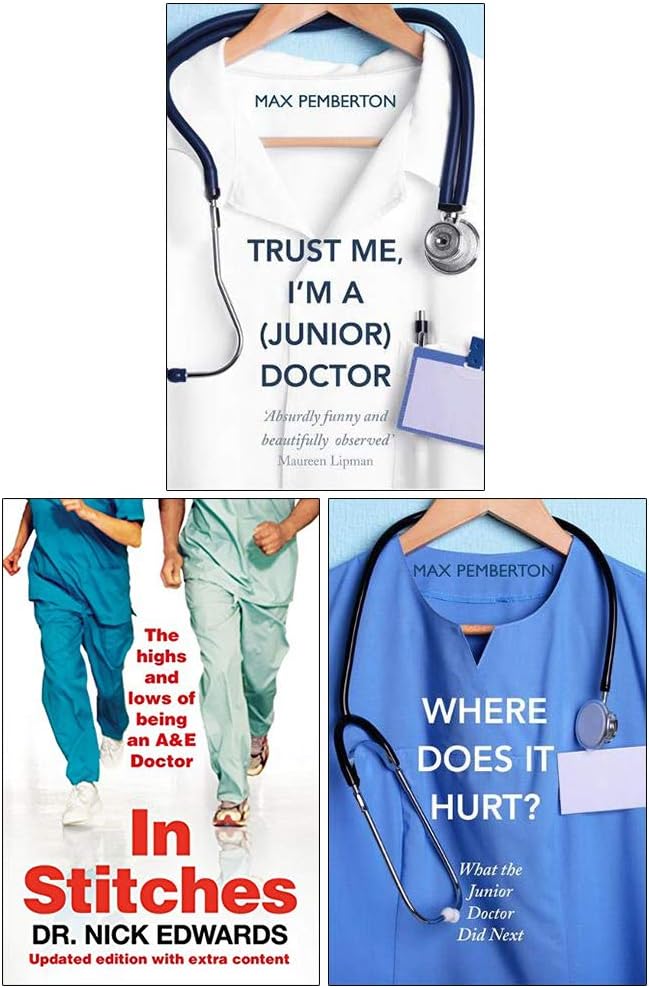 Trust Me Im A Junior Doctor, In Stitches, Where Does It Hurt 3 Books Collection Set
