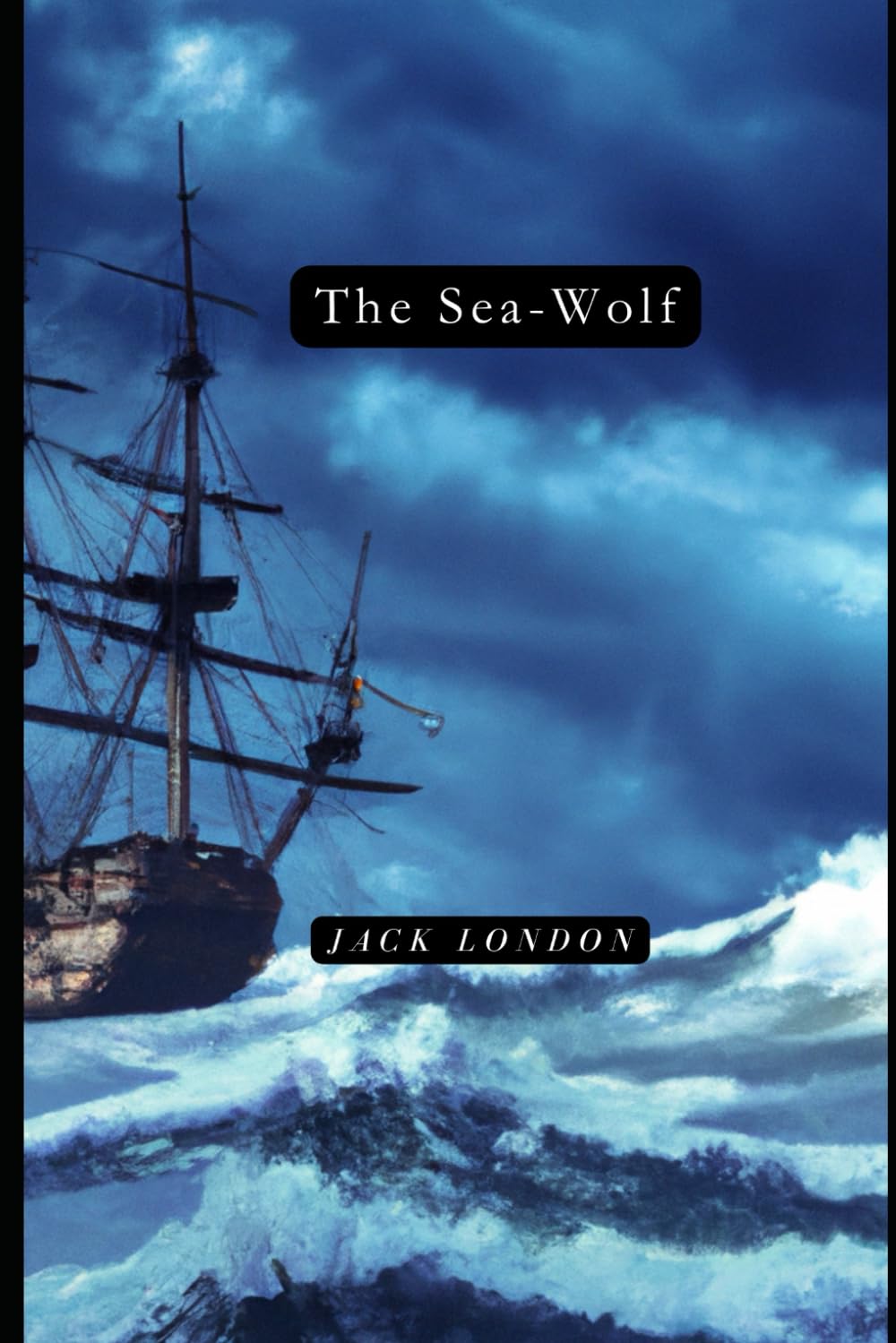 The Sea Wolf Jack London シーウルフ ジャック・ロンドン Amazon | The Sea-Wolf: Original Edition | London, Jack | Action