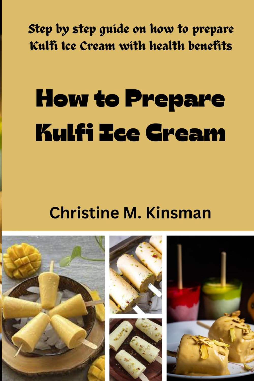 How to Prepare Kulfi Ice Cream: Step by step guide on how to prepare Kulfi Ice Cream with health benefits