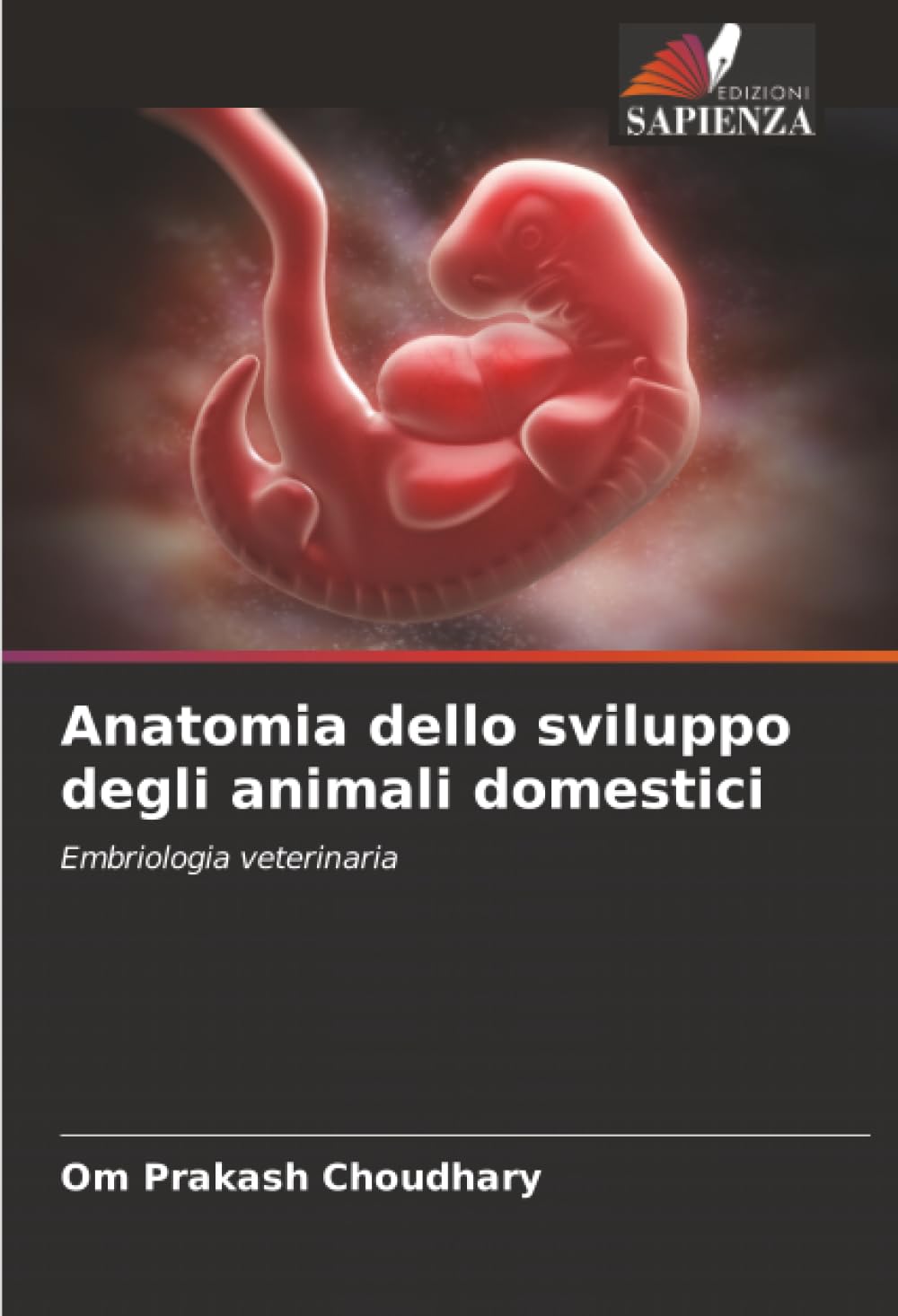Anatomia dello sviluppo degli animali domestici: Embriologia veterinaria