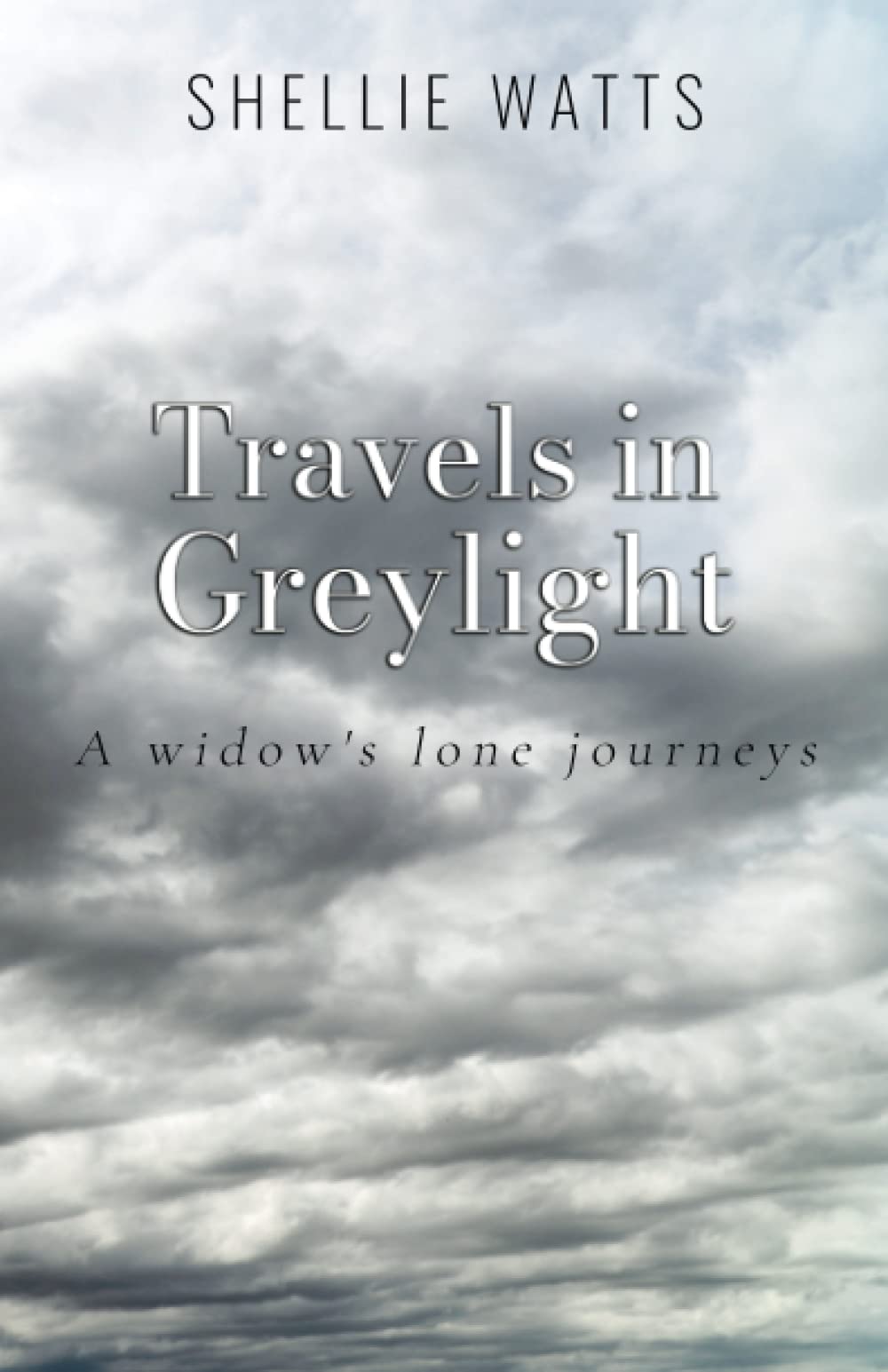 Travels in Greylight: A widow's lone journeys