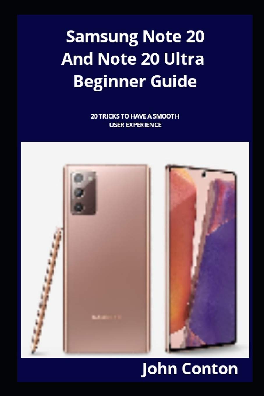 Samsung Note 20 And Note 20 Ultra Beginner Guide:20 Tricks To Have A Smooth User Experience