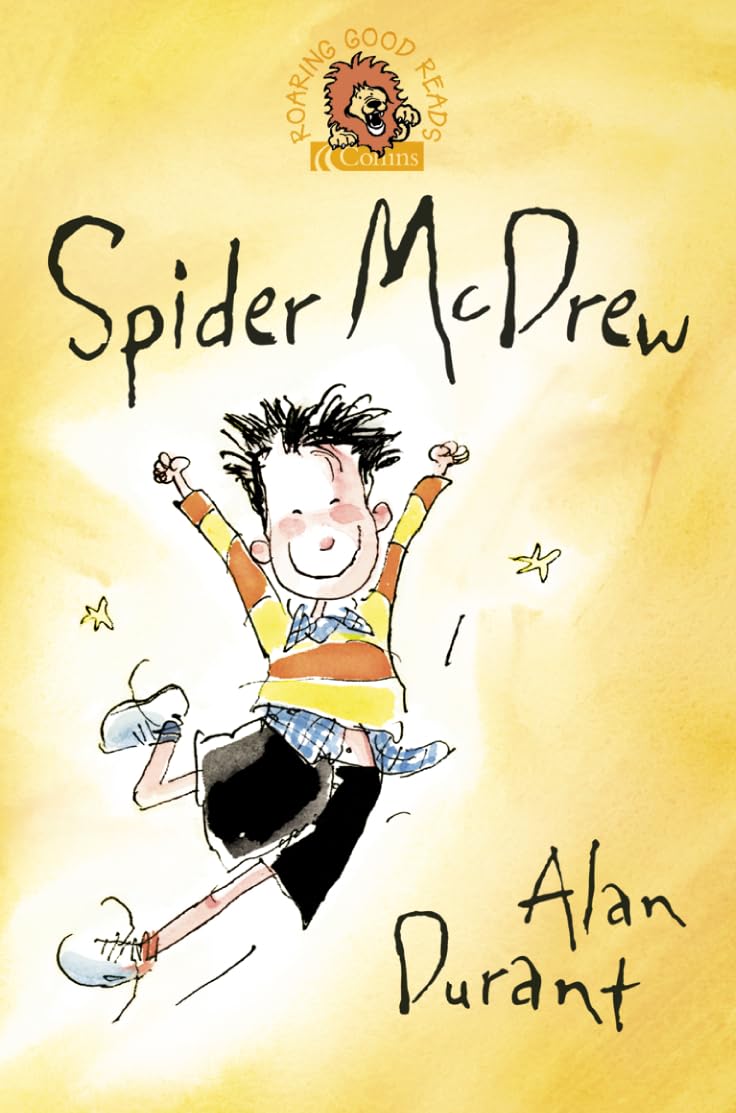 Spider McDrew: A Roaring Good Read Children's Fiction Story of School Life and Humour