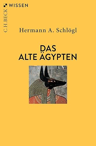 Das Alte Ägypten (Beck'sche Reihe)