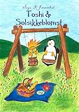  Toshi & Solsikkeblomst (Danish Edition)