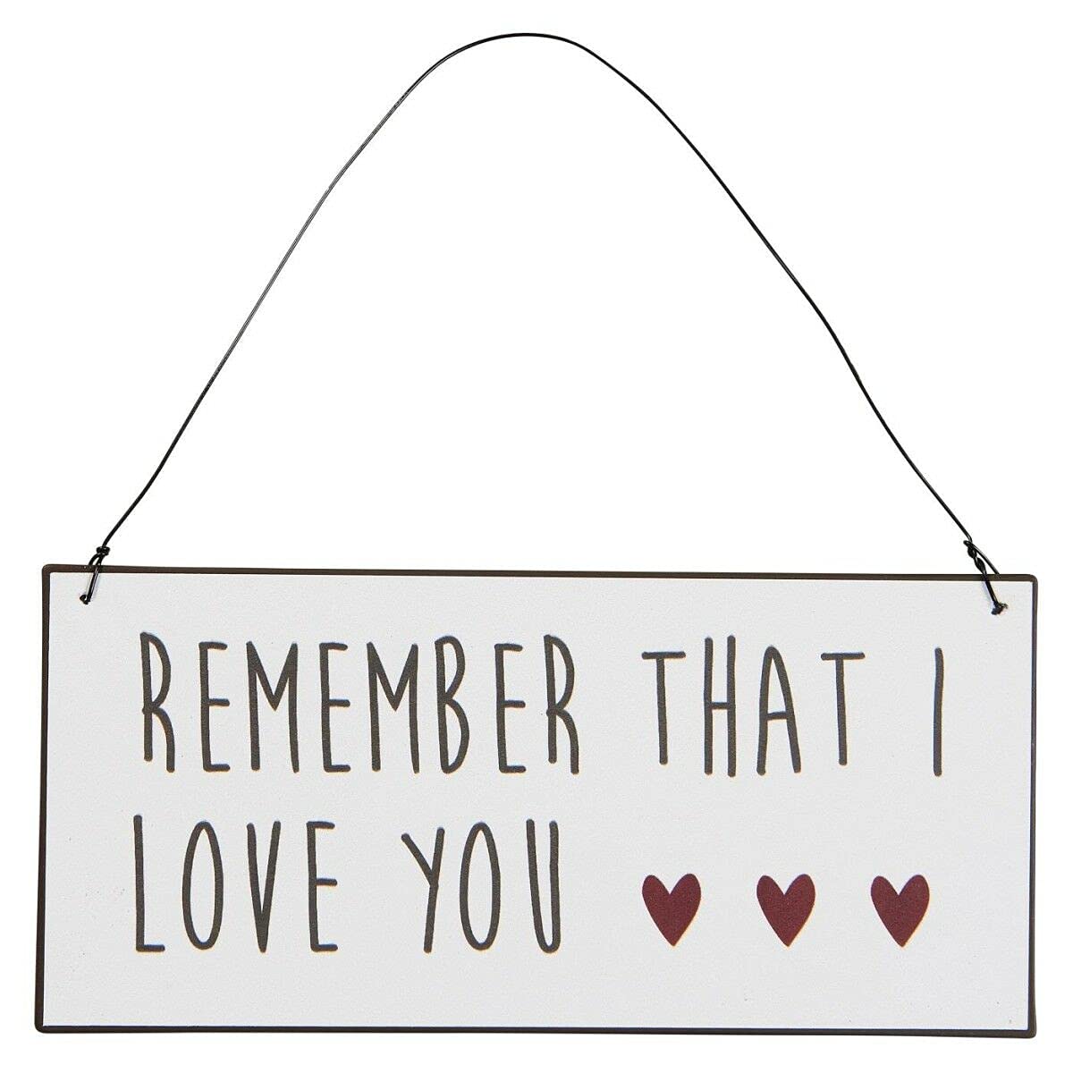 IB Laursen Blechschild – Remember That I Love You