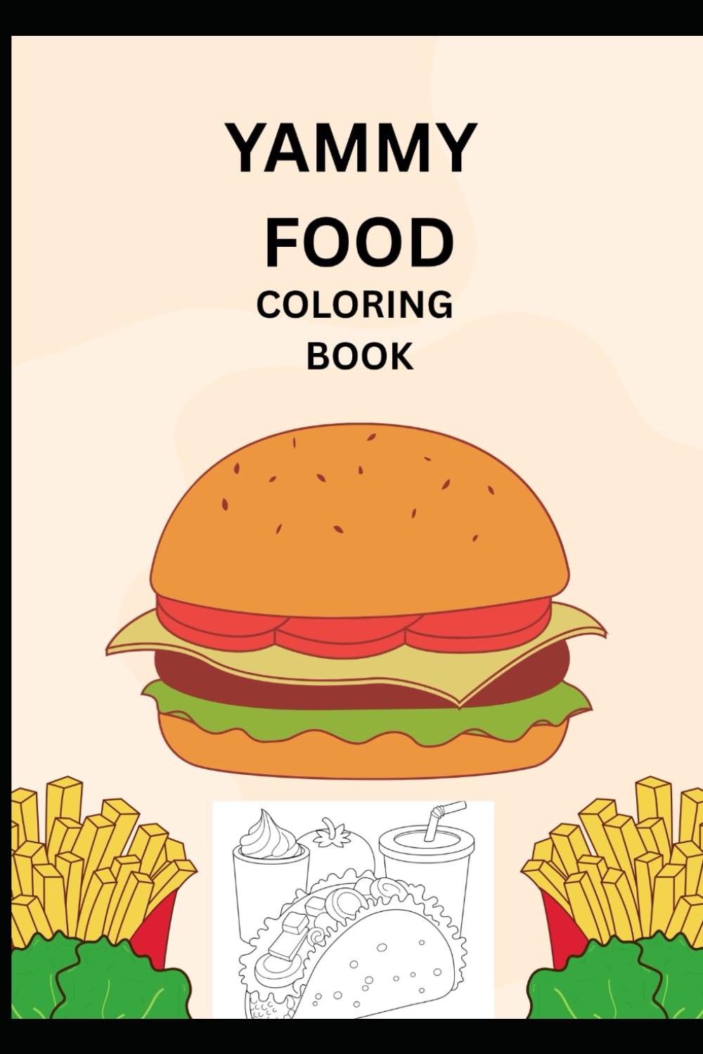 Yummy Food Coloring Book: Fun & Easy Coloring Pages for Kids