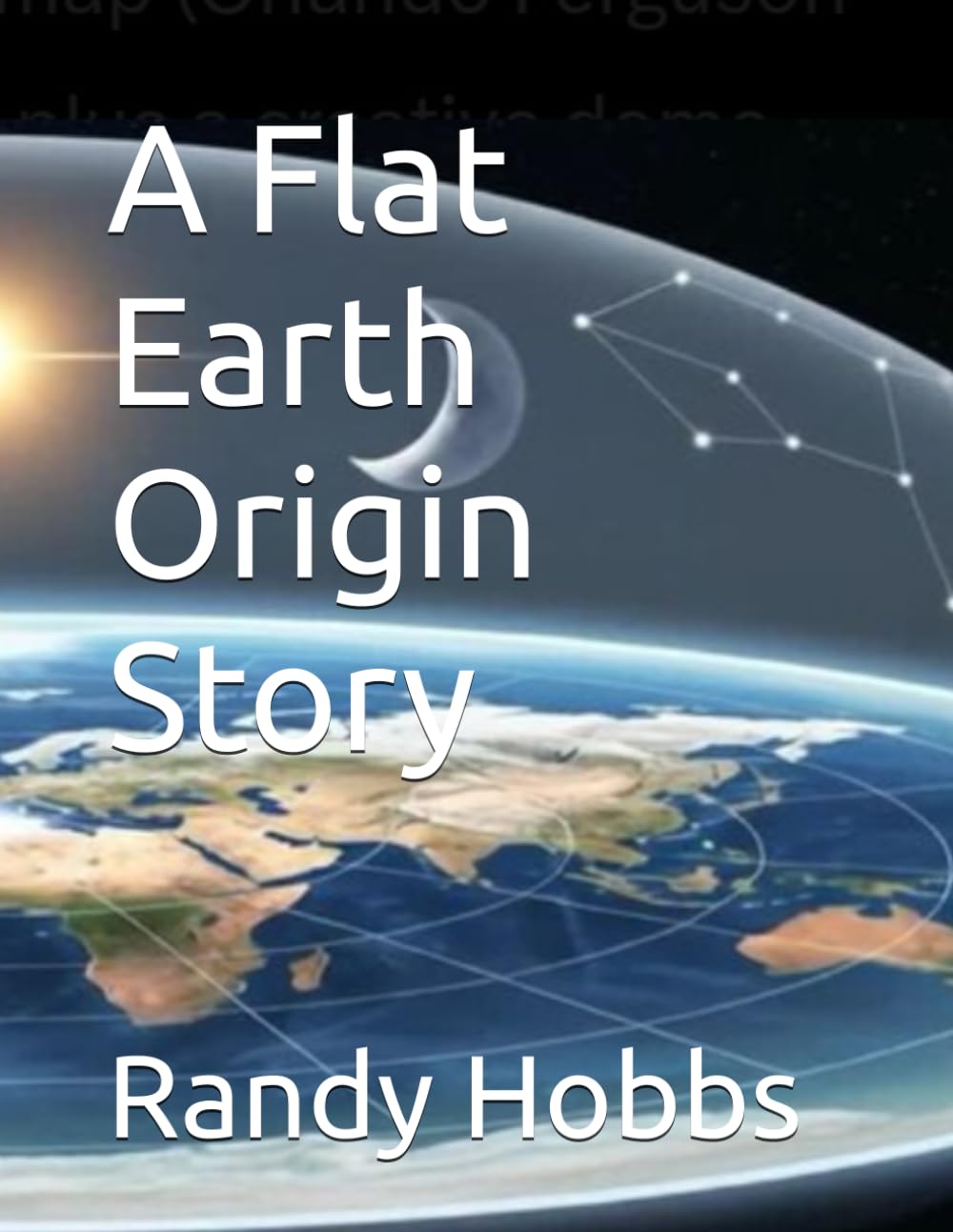 A Flat Earth Origin Story
