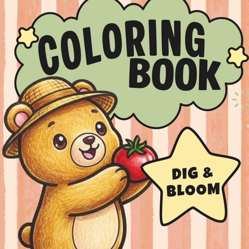 Dig & Bloom: A Cute Animal Garden Coloring Book for All Ages