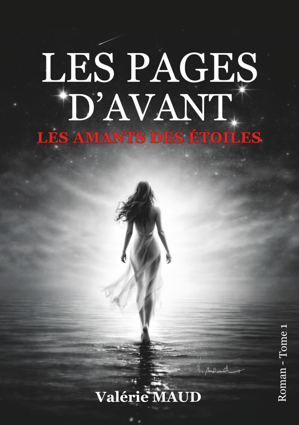 Les Pages d'avant - Les Amants des étoiles: Tome 1